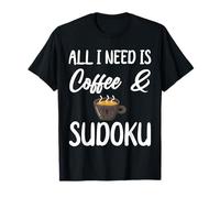 All I Need is Coffee and Sudoku T-Shirt