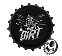 All I Need is Dirt Motocross 2 in 1 Magnetic Beer Bottle Opener Fridge Magnets Easy Storage Gift for Men Women Black-Style