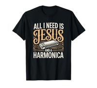 All I Need is Jesus and A Harmonica Christian Worship T-Shirt