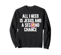 All I Need Is Jesus And A Second Chance Stroke Survivor Sweatshirt