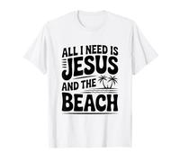 All I Need is Jesus and The Beach T-Shirt