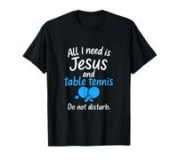 All I Need is Jesus & Table Tennis Handwritten T-Shirt
