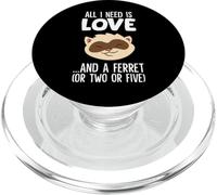 All I Need Is Love And A Ferret Or Two Or Five PopSockets PopGrip for MagSafe