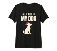 All I Need is My Dog Christmas Premium T-Shirt
