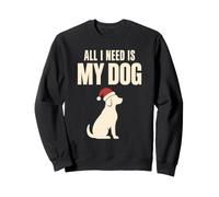 All I Need Is My Dog Christmas Sweatshirt