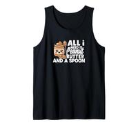 All I Need is Peanut Butter and A Spoon Cute Peanut Butter Tank Top