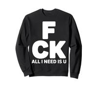 All I Need Is U Romantic Couples Sweatshirt