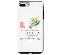 All I Need to Know About Life Gardening for Gardeners Case for iPhone 7 Plus/8 Plus