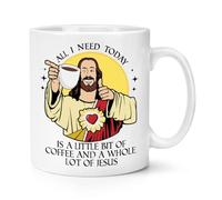 All I Need Today is A Little Bit of Coffee and A Whole Lot of Jesus 10oz Mug Cup Funny Joke Easter Birthday Christmas Christian