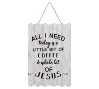 All I Need Today Is A Little Bit of Coffee And A Whole Lot of Jesus Wall Décor Wooden Plaque Sign 8x12 Inch Personalized Wall Art Wood Plaque with Inspirational Quote Home Decor for Living Room Office
