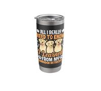 All I Really Need to Know I Learned from My Labrador Retriev Stainless Steel Insulated Tumbler
