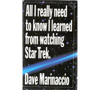 All I Really Need to Know I Learned from Watching Star Trek