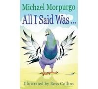 All I Said Was - Dyslexia-friendly (Acorns) - Harper Collins Publishers