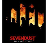 Sevendust - All I See Is War