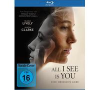 ALL I SEE IS YOU - BLAKE LIVELY. WES CHATHAM. DANNY HUSTON - BLU-RAY NEW
