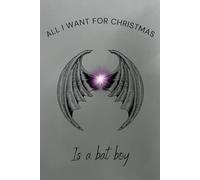 All I Want for Christmas Is a Bat Boy: ACOTAR Inspired Journal