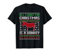 All I Want For Christmas Is A Donkey Ugly Christmas T-Shirt