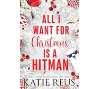 All I Want for Christmas is a Hitman: 3 (Holiday with a Hitman)