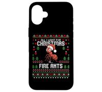 All I Want For Christmas Is Fire Ants Ugly Xmas Sweater Case for iPhone 16 Plus