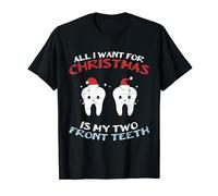 All I Want For Christmas Is My Two Front Teeth Christmas T-Shirt