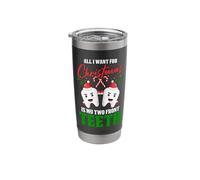 All I Want for Christmas is My Two Front Teeth Dentist Stainless Steel Insulated Tumbler