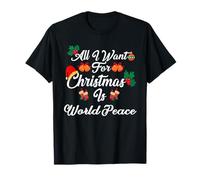 All I Want For Christmas Is World Peace T-Shirt