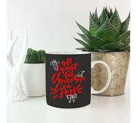 All I Want for Christmas Mug