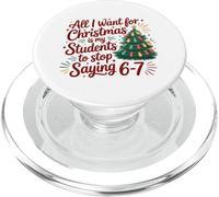 All I Want for Christmas Students to Stop Saying 67 Teacher PopSockets PopGrip for MagSafe