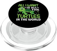 All I Want Is All The Turtles In The World | Tortoise Turtle PopSockets PopGrip for MagSafe