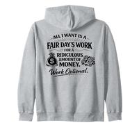 All I Want Is Fair Days Work | Working Optional Zip Hoodie