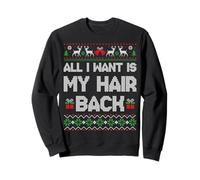 All I Want Is My Hair Back Funny Ugly Christmas Bald Men Sweatshirt