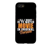All I want is to watch Movie in original Version Case for iPhone SE (2020) / 7/8