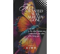 All I Wanted Was Already Gone: A record of wanting after recognition