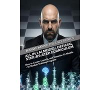 All in 1 AI Model: Official Step-by-Step Curriculum: How to Create, Launch, and Monetize AI Models - 16 Module Training Program (The Lazy Genius)