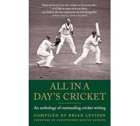 All in a Day's Cricket: An Anthology of Outstanding Cricket Writing