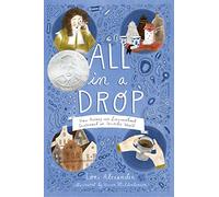 All in a Drop: How Antony Van Leeuwenhoek Discovered an Invisible World