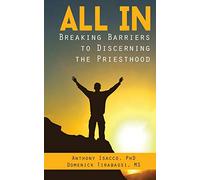 All In: Breaking Barriers to Discerning the Priesthood