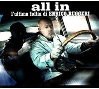 All in by Enrico Ruggeri (2009-01-23)