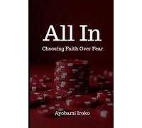 All In: Choosing Faith Over Fear