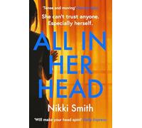 All in Her Head: A page-turning thriller perfect for fans of Harriet Tyce