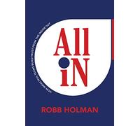 All In: How Impactful Teams Build Trust from the Inside Out