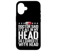 All In My Head Placebo Humor Case for iPhone 16