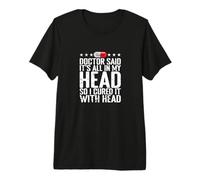 All in My Head Placebo Humor Premium T-Shirt