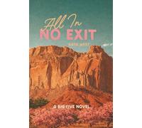 All In, No Exit: A Big Five Novel (The Big Five)