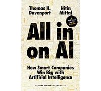 All-in On AI: How Smart Companies Win Big with , Davenport, Mittal Ha HB+-
