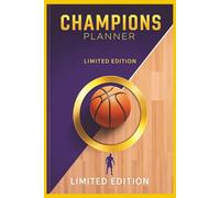 ALL IN ONE CHAMPIONS PLANNER: PLAN YOUR DAY LIKE A CHAMP