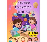 ALL IN ONE KIDS MIND DEVELOPMENT BOOK: FUN AND INTRESTING: 1 (KIDS MIND DEVELOPMENT BOOKS)