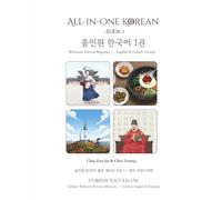 All in one Korean: Webtoon Edition Beginner 1- English & French Version / Coréen Tout-en-Un - Édition Webtoon Niveau Débutant 1 - Version Anglais & Français (All in one Korean / Coréen Tout-en-Un)