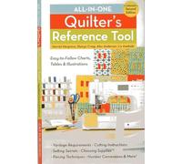 All-In-One Quilter's Reference Tool (2nd edition): Easy-to-follow Charts, Tables & Illustrations