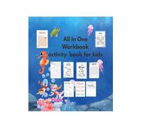 All In One Workbook activity book for kids: activities puzzles maze sudoku all subjects all in one book fun coloring activities